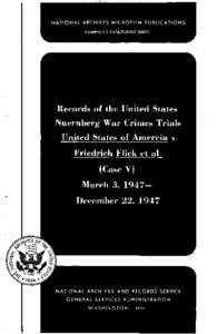 NATIONAL ARCHIVES MICROFILM PUBLICATIONS PAMPHLET DESCRIBING M891 Records of the United States Nuernberg War Crimes Trials United States of Amercia v.