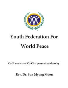 Youth Federation for World Peace - Sun Myung Moon - July 26, 1994