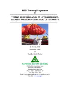 NSCI Training Programme On TESTING AND EXAMINATION OF LIFTING MACHINES, TACKLES, PRESSURE VESSELS AND LIFTS & HOISTS