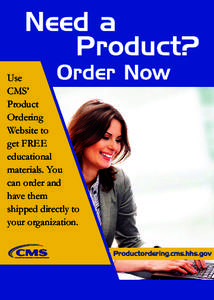 Use CMS’ Product Ordering Website to get FREE
