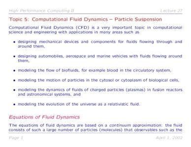 High Performance Computing II  Lecture 27 Topic 5: Computational Fluid Dynamics – Particle Suspension Computational Fluid Dynamics (CFD) is a very important topic in computational