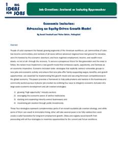 Job Creation: Sectoral or Industry Approaches  Economic Inclusion: Advancing an Equity-Driven Growth Model By Sarah Treuhaft and Victor Rubin, PolicyLink 1