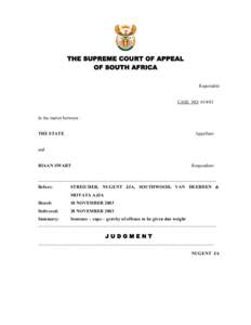 THE SUPREME COURT OF APPEAL OF SOUTH AFRICA Reportable CASE NO: [removed]In the matter between : THE STATE