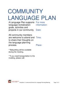 COMMUNITY LANGUAGE PLAN A Language Plan supports For more language revitalization information: goals, activities and