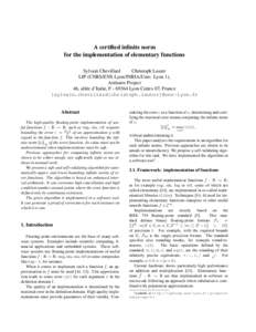 A certified infinite norm for the implementation of elementary functions Sylvain Chevillard Christoph Lauter LIP (CNRS/ENS Lyon/INRIA/Univ. Lyon 1), Ar´enaire Project