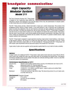 High Capacity Modular System Model 211 The Time & Frequency Solutions’ M211 Timing System is designed for use in applications where reliable time