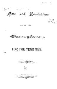 Acts and Resolutions of the Choctaw Council for the Year 1888