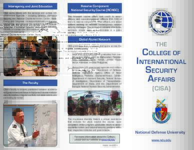 Reserve Component National Security Course (RCNSC) Interagency and Joint Education CISA works closely with the services and various U.S. government agencies – including Defense, Homeland