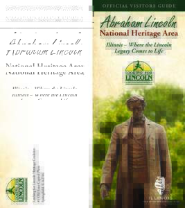 OFFICIAL VIsItOrs GuIde  Abraham Lincoln National Heritage Area