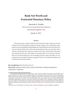 Bank Net Worth and Frustrated Monetary Policy Alexander K. Zentefis∗ The University of Chicago Booth School of Business  azentefiChi
agoBooth.edu