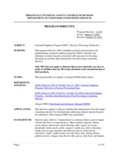 OREGON OCCUPATIONAL SAFETY AND HEALTH DIVISION DEPARTMENT OF CONSUMER AND BUSINESS SERVICES PROGRAM DIRECTIVE Program Directive: A-275 Issued: March 23, 2010