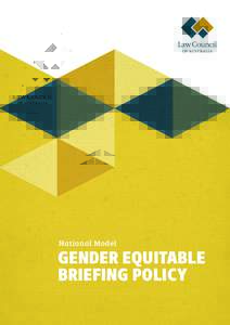 National Model  GENDER EQUITABLE BRIEFING POLICY -1-