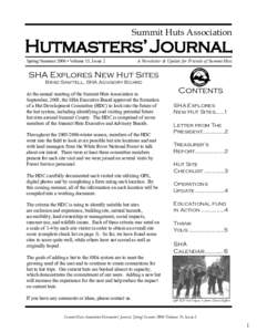 Summit Huts Association  Hutmasters’ Journal Spring/Summer 2006 • Volume 15, Issue 2  A Newsletter & Update for Friends of Summit Huts