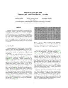 Pedestrian Detection with Unsupervised Multi-Stage Feature Learning Pierre Sermanet Koray Kavukcuoglu Soumith Chintala