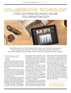 SPECIAL ADVERTISING SECTION // TECHNOLOGY  COLLABORATIVE TECHNOLOGY CITRIX GOTOMEETING MAKES ONLINE COLLABORATION EASY