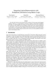 Integrating Logical Representations with Probabilistic Information using Markov Logic Dan Garrette Katrin Erk