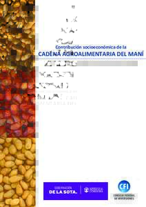 Contribución socioeconómica de la cadena agroalimentaria del maní.                                                                  Propuestas de políticas públicas en pos del desarrollo sustentable