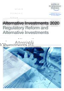 Alternative Investments 2020 Regulatory Reform and Alternative Investments October 2015  World Economic Forum