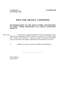 For discussion on 9 February 2001 FCR[removed]ITEM FOR FINANCE COMMITTEE