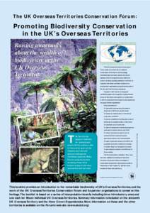 The UK Overseas Territories Conservation Forum:  Promoting Biodiversity Conservation in the UK’s Overseas Territories UK OVERSEAS TERRITORIES
