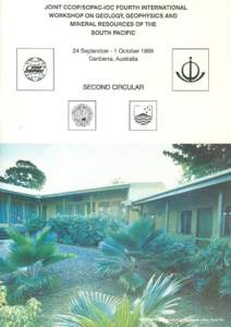 Joint CCOP/SOPAC-IOC fourth International workshop on geology, geophysics and mineral resources of the South Pacific, 24 September - 1 October 1989, Canberra Australia, second circular