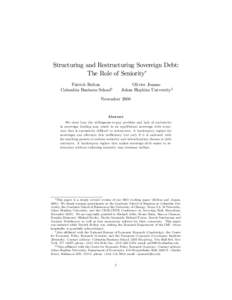 Structuring and Restructuring Sovereign Debt: The Role of Seniority Patrick Bolton Columbia Business Schooly  Olivier Jeanne