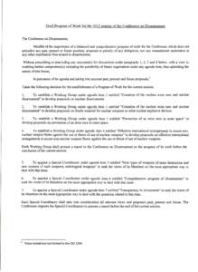 Draft Program of Work for the 2013 session of the Conference on Disarmament  The Conference on Disarmament, Mindful of the importance of a balanced and comprehensive program of work for the Conference which does not prej