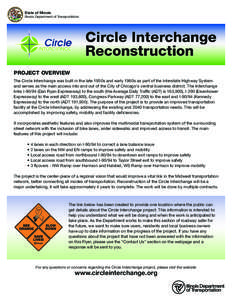State of Illinois Illinois Department of Transportation PROJECT OVERVIEW The Circle Interchange was built in the late 1950s and early 1960s as part of the Interstate Highway System and serves as the main access into and 
