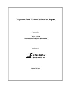 Magnuson Park Wetland Delineation Report  Prepared for: City of Seattle Department of Parks & Recreation