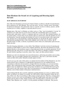 http://www.indotalisman.com/ http://www.bezoarmustikapearls.com/  Ilmu Khodam--the Occult Art of Acquiring and Directing Spirit Servants