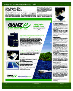 SPECIAL ADVERTISING SECTION SPECIAL ADVERTISING SECTION Solar Modules Offer Durable Power Source Ganz Eco-Energy’s fully weatherproof solar modules are designed to provide clean, quiet and reliable power for demanding 