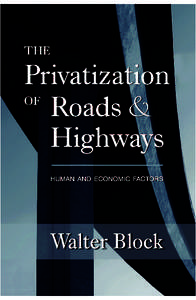 The Privatization of Raods and Highways
