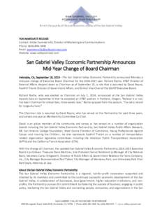 Enrich the quality of life and economic vitality of the San Gabriel Valley  FOR IMMEDIATE RELEASE Contact: Amber Sommerville, Director of Marketing and Communications Phone: ([removed]Email: asommerville@valleyconne