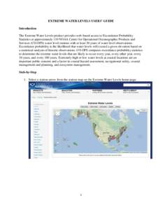 EXTREME WATER LEVELS USERS’ GUIDE Introduction The Extreme Water Levels product provides web-based access to Exceedance Probability Statistics at approximately 110 NOAA Center for Operational Oceanographic Products and