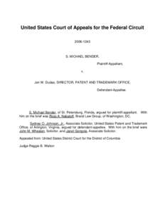 United States Court of Appeals for the Federal Circuit[removed]S. MICHAEL BENDER, Plaintiff-Appellant, v.