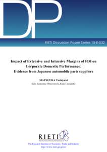 DP  RIETI Discussion Paper Series 15-E-032 Impact of Extensive and Intensive Margins of FDI on Corporate Domestic Performance: