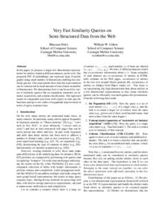 Very Fast Similarity Queries on Semi-Structured Data from the Web Bhavana Dalvi School of Computer Science Carnegie Mellon University [removed]