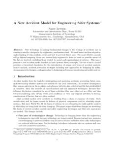 A New Accident Model for Engineering Safer Systems ∗ Nancy Leveson Aeronautics and Astronautics Dept., RoomMassachusetts Institute of Technology 77 Massachusetts Ave., Cambridge, Massachusetts, USA tel: 