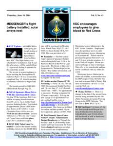 Thursday, June 10, 2004  Vol. 9, No. 43 MESSENGER’s flight battery installed; solar