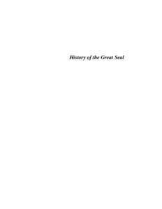 History of the Great Seal  REPORT OF THE SECRETARY OF THE COMMONWEALTH HISTORY OF THE GREAT SEAL OF THE COMMONWEALTH