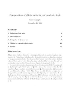 Computations of elliptic units for real quadratic fields Samit Dasgupta September 20, 2006 Contents 1 Definition of the units