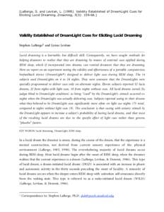 [LaBerge, S. and Levitan, LValidity Established of DreamLight Cues for Eliciting Lucid Dreaming. Dreaming, 5(3): Validity Established of DreamLight Cues for Eliciting Lucid Dreaming Stephen LaBerge1 an