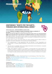 TITRE PROGRAM COP21 CONFERENCE “RIGHTS FOR THE EARTH : TOWARDS NEW INTERNATIONAL NORMS”