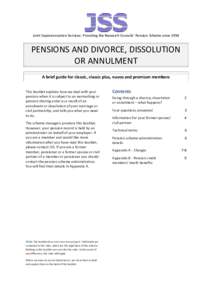 Joint Superannuation Services: Providing the Research Councils’ Pension Scheme sincePENSIONS AND DIVORCE, DISSOLUTION OR ANNULMENT A brief guide for classic, classic plus, nuvos and premium members This booklet 
