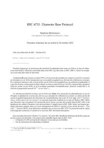 RFC 6733 : Diameter Base Protocol St´ephane Bortzmeyer <> Premi`ere r´edaction de cet article le 26 octobre 2012