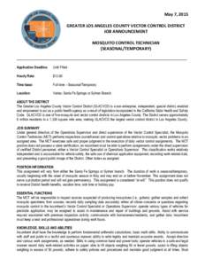 May 7, 2015 GREATER LOS ANGELES COUNTY VECTOR CONTROL DISTRICT JOB ANNOUNCEMENT MOSQUITO CONTROL TECHNICIAN (SEASONAL/TEMPORARY) ___________________________________________________________________________________________