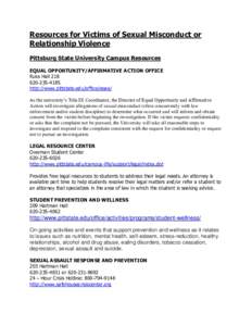 Resources for Victims of Sexual Misconduct or Relationship Violence Pittsburg State University Campus Resources EQUAL OPPORTUNITY/AFFIRMATIVE ACTION OFFICE Russ Hall