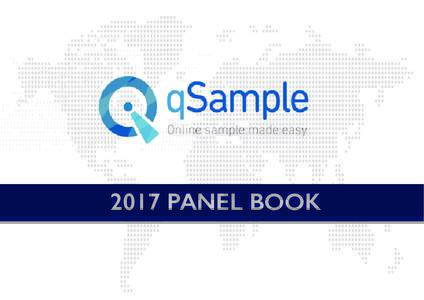 2017 PANEL BOOK  The clear choice for research and data collection services  The qSample network provides you access to more than 20