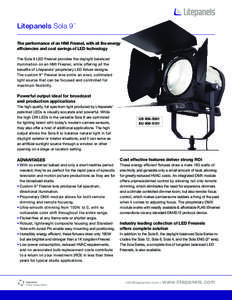 Litepanels Sola 9  ™ The performance of an HMI Fresnel, with all the energy efficiencies and cost savings of LED technology