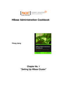 HBase Administration Cookbook  Yifeng Jiang Chapter No. 1 